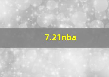 7.21nba